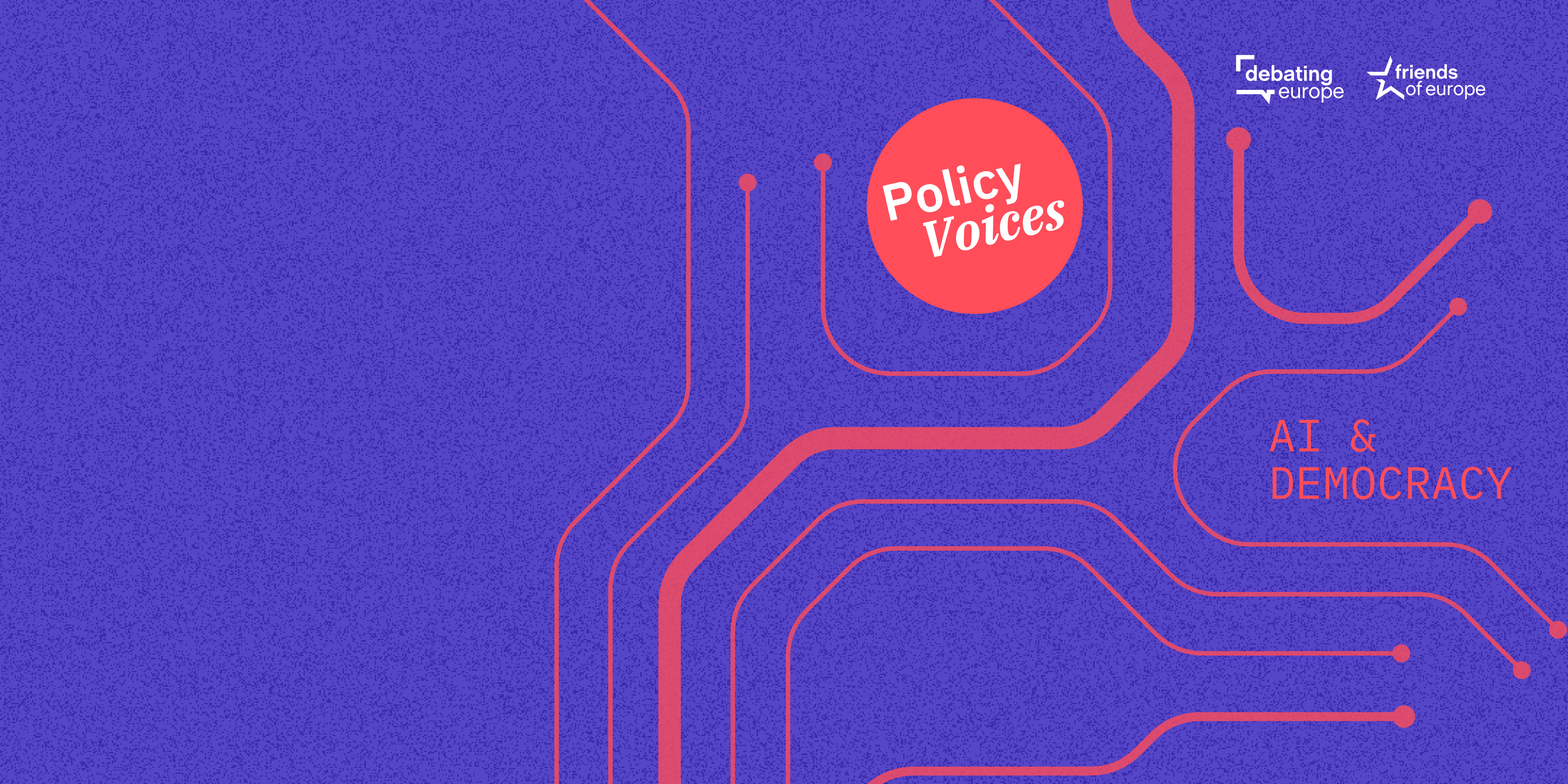 Policy Voices | AI and Democracy